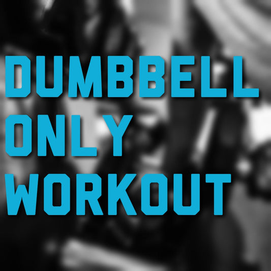 Dumbbell Only Workout - The GOAT Strength